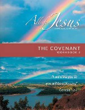 The Covenant - Workbook 2 - Short Version (& Leader Guide) de Richard T Case