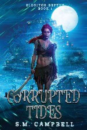 Campbell, S: Corrupted Tides