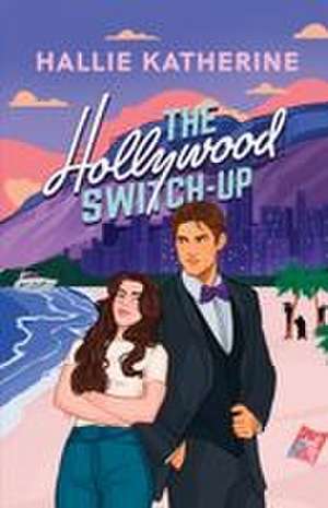 The Hollywood Switch-up de Hallie Katherine