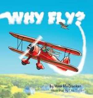 Why Fly de Mike McCracken