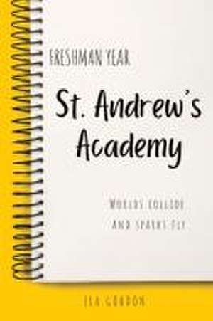 St. Andrew's Academy de Ela Gordon