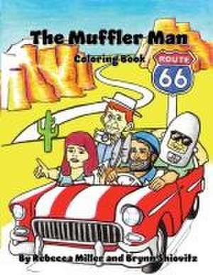 The Muffler Man Coloring Book de Brynn W Shiovitz