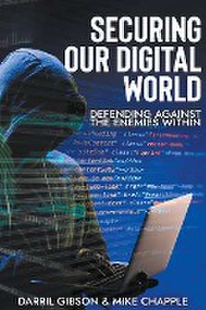 Securing our Digital World de Darril Gibson