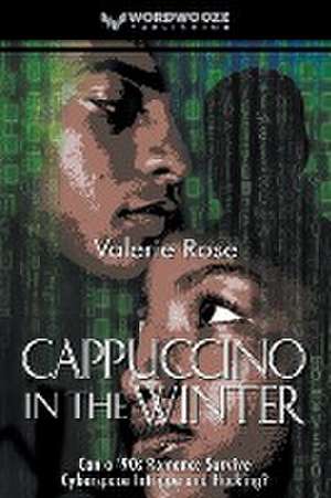 Cappuccino in the Winter de Valerie Rose