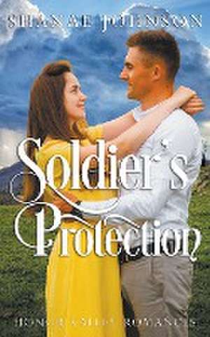 Soldier's Protection de Shanae Johnson