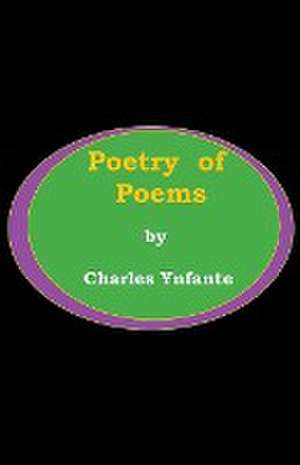 Poetry to Poems de Charles Ynfante