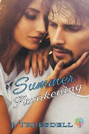 Summer Awakening de J. Truesdell