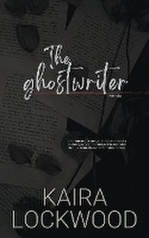 The Ghostwriter de Kaira Lockwood