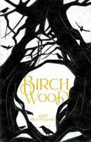 Birchwood de Abby Woodland