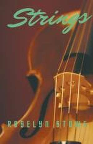 Strings de Roselyn Stowe