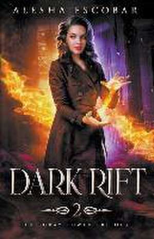 Dark Rift de Alesha Escobar