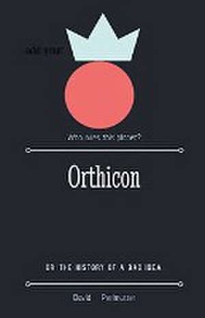 Orthicon de David Perlmutter