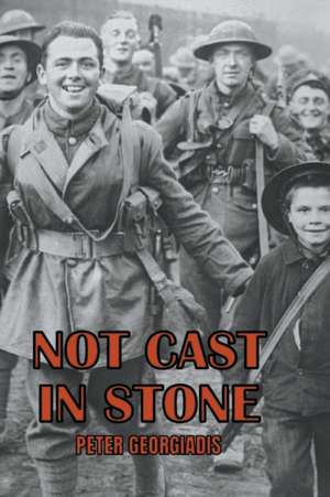 Not Cast In Stone de Peter Georgiadis