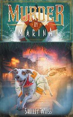 Murder by Marina de Shelley Weiss