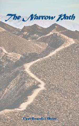 The Narrow Path de Paul Benedict Huter