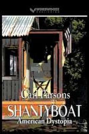 Shantyboat de Carl Parsons