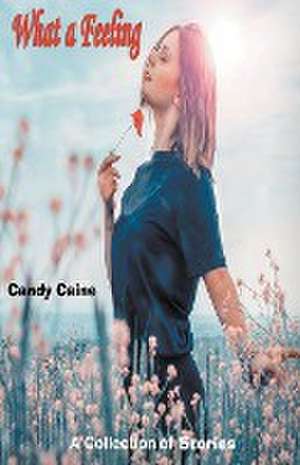 What a Feeling de Candy Caine