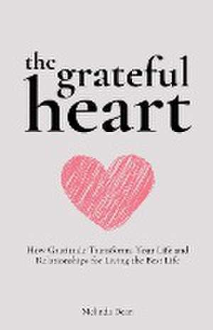 The Grateful Heart de Melinda Dean