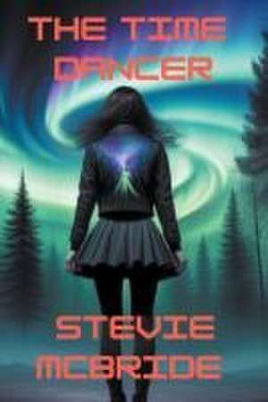 The Time Dancer de Stevie McBride