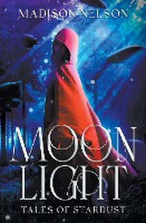 Moonlight de Madison Nelson