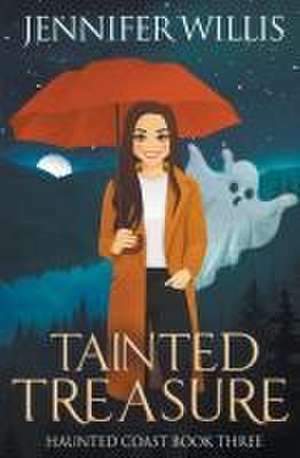 Tainted Treasure de Jennifer Willis