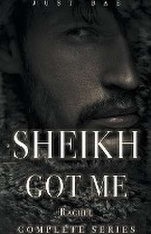 A Sheikh Got Me de Just Bae