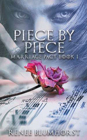 Piece By Piece de Renee Blumhorst