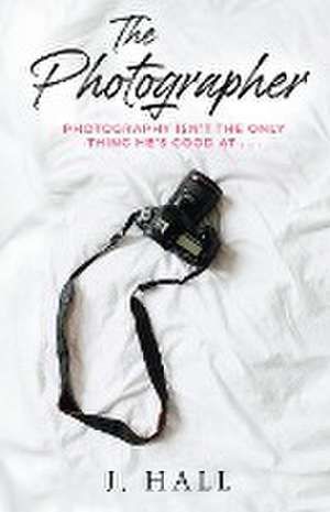 The Photographer de J. Hall