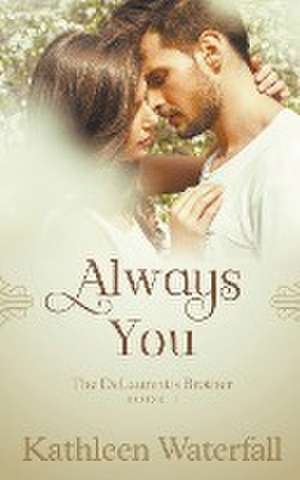 Always You de Kathleen Waterfall