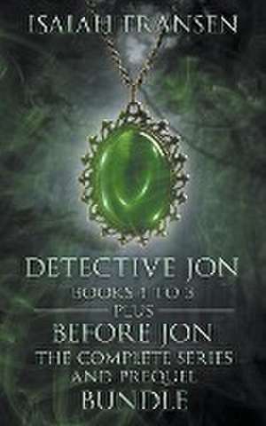 Detective Jon Books 1 To 3 Plus Before Jon The Complete Series And Prequel Bundle de Isaiah Fransen