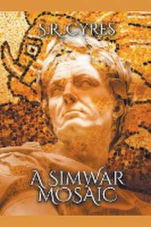 A SimWar Mosaic de S. R. Cyres