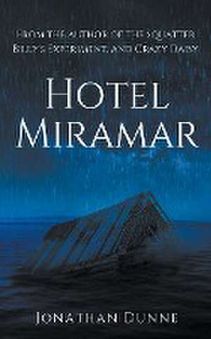 Hotel Miramar de Jonathan Dunne