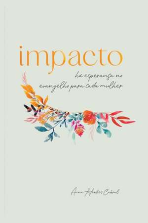 Impacto de Anna Hawkes Cabral