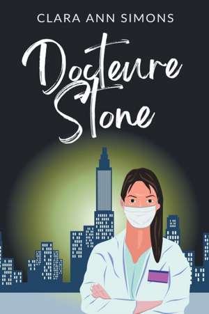 Docteure Stone de Clara Ann Simons