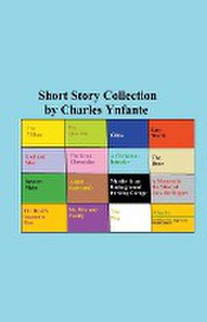 The Short Story Collection de Charles Ynfante