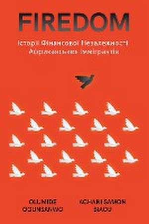 FIREDOM de Olumide Ogunsanwo