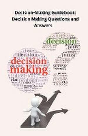 Decision-Making Guidebook de Chetan Singh