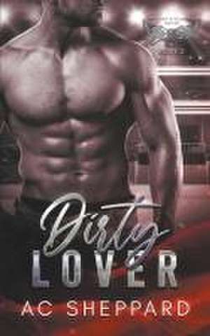 Dirty Lover de Ac Sheppard