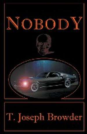 Nobody de T. Joseph Browder