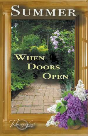 Summer, When Doors Open de Transcendent Authors