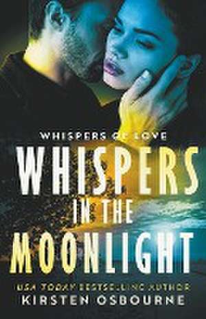 Whispers in the Moonlight de Kirsten Osbourne