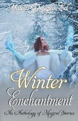 Winter Enchantment de Malina Douglas