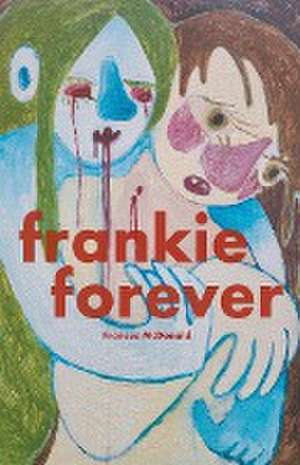 Frankie Forever de Frances McDonald