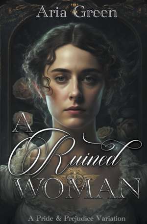 A Ruined Woman de Aria Green