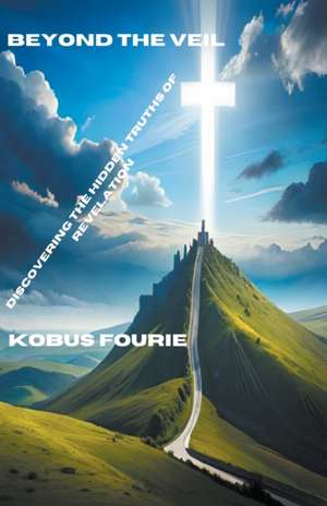 Beyond the Veil de Kobus Fourie
