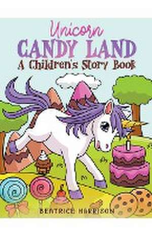 Unicorn Candy Land de Beatrice Harrison