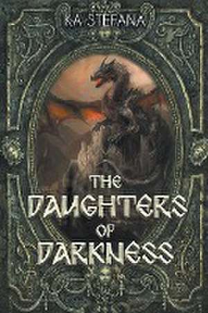 The Daughters of Darkness de Ka Stefana