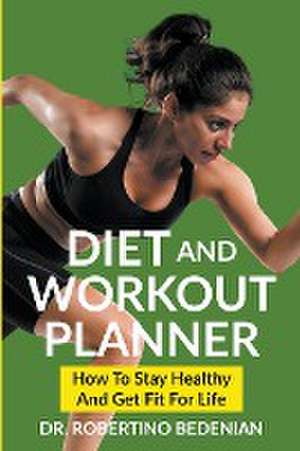 Diet and Workout Planner de Robertino Bedenian