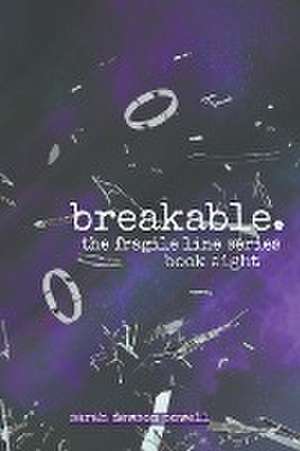 Breakable de Sarah Dawson Powell
