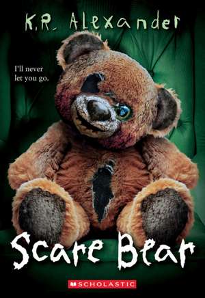 Scare Bear de K R Alexander